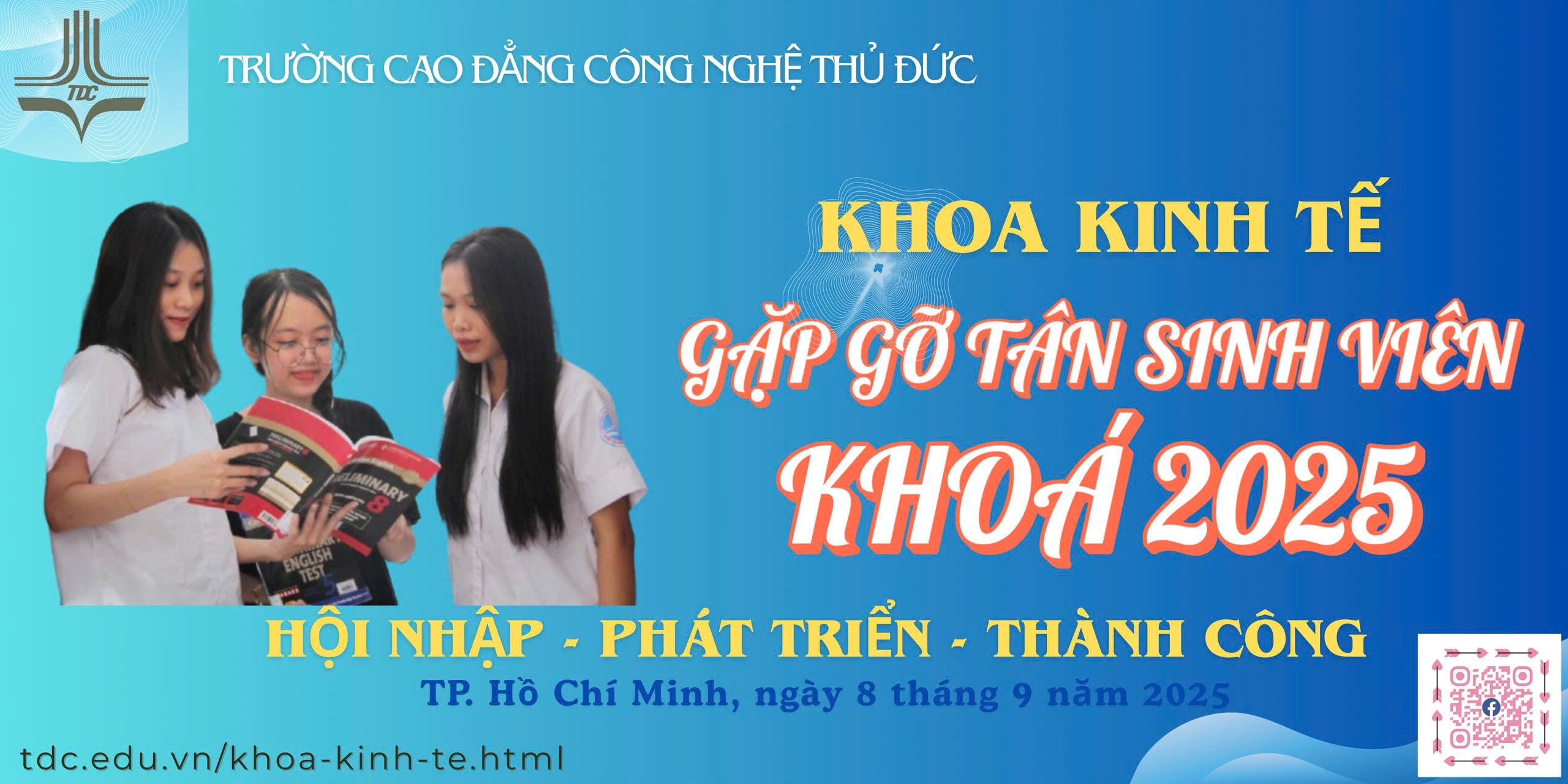 KHOA KINH TẾ - TDC GẶP GỠ TÂN SINH VIÊN KHÓA 2025